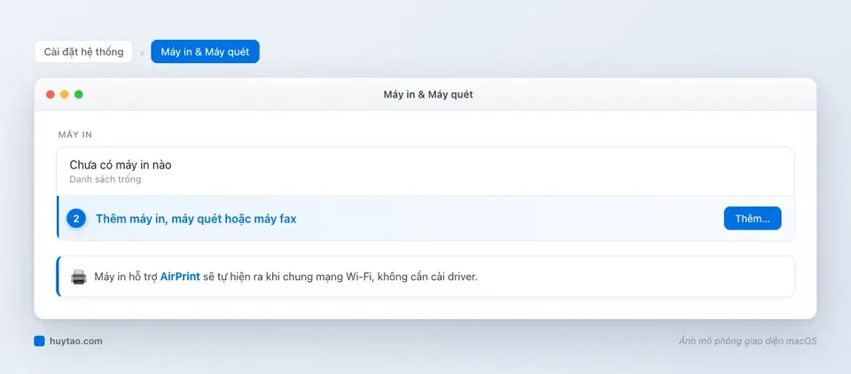 Mục Máy in và Máy quét trong Cài đặt hệ thống macOS với nút Thêm máy in